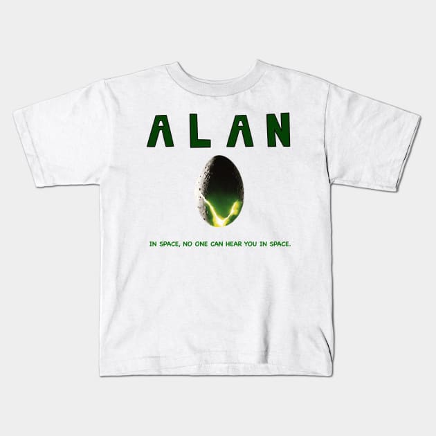 ALAN “alien” in space, no one can hear you in space funny parody Kids T-Shirt by Bingust